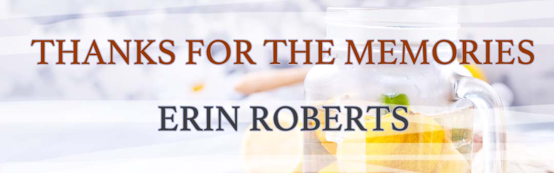 Thanks for the Memories by Erin Roberts