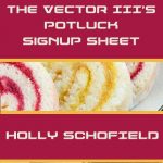 The Vector III's Potluck Signup Sheet Holly Schofield